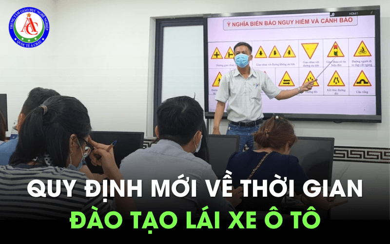 Quy định mới về thời gian đào tạo lái xe ô tô từ 2025